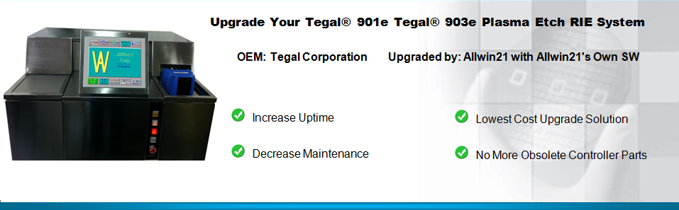 Tegal 901e 903e等离子刻蚀机升级