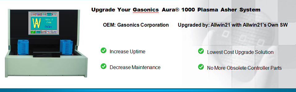 Gasonics Aura 1000 等离子去胶机升级