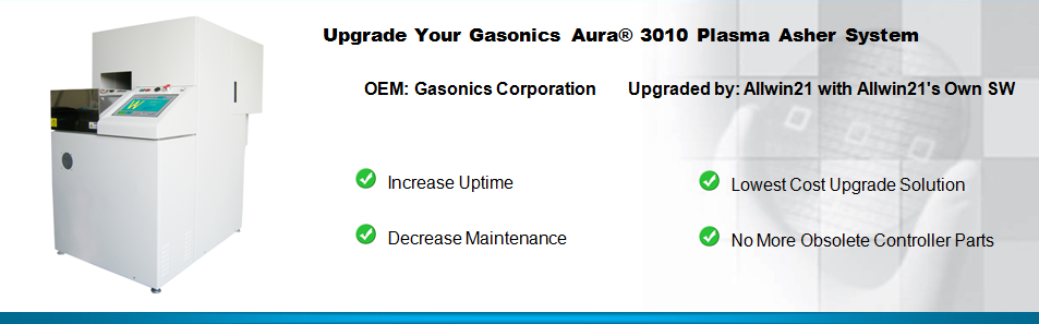 Gasonics Aura 3010 等离子去胶机升级